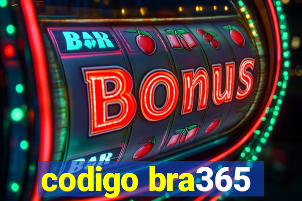 codigo bra365